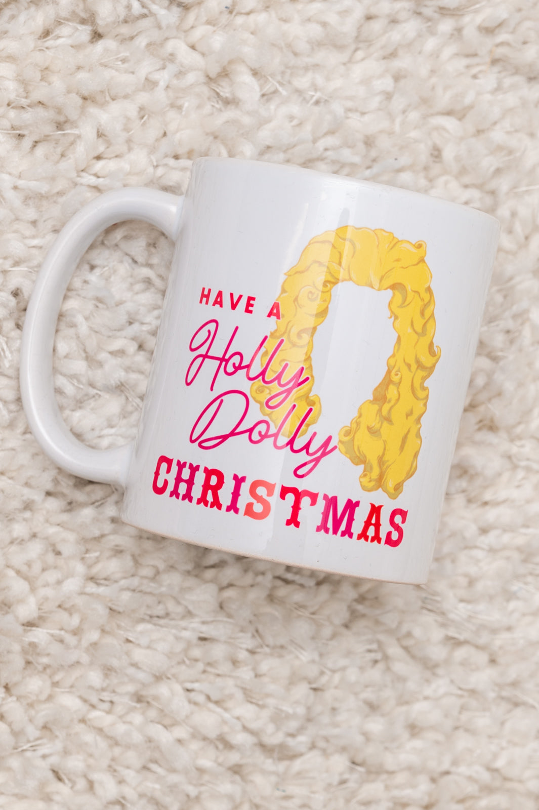 It's a Holly Dolly Christmas Coffee Mug