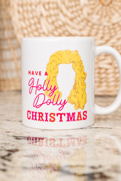 It's a Holly Dolly Christmas Coffee Mug White OS 