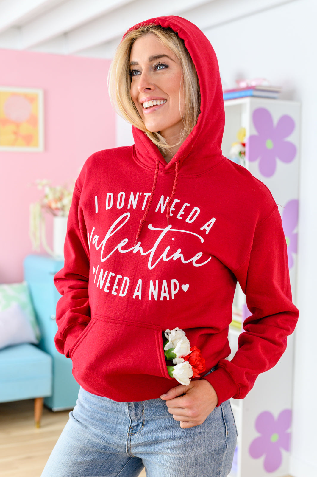 I Don't Need A Valentine Graphic Hoodie   